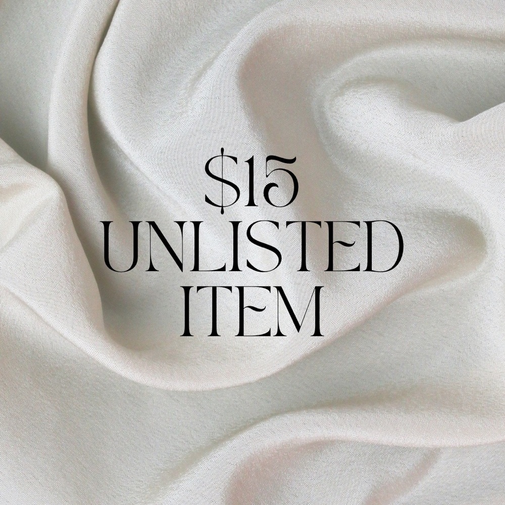 $15 Unlisted Item
